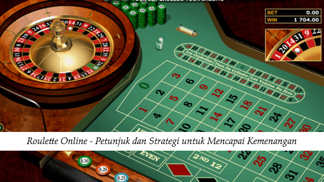 Roulette Online - Petunjuk dan Strategi untuk Mencapai Kemenangan